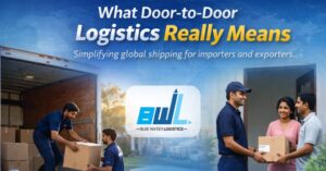 What Door-to-Door Logistics Really Means for Importers and Exporters