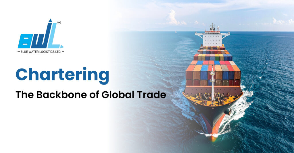 Chartering in Modern Logistics