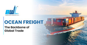Ocean Freight: The Backbone of Global Trade
