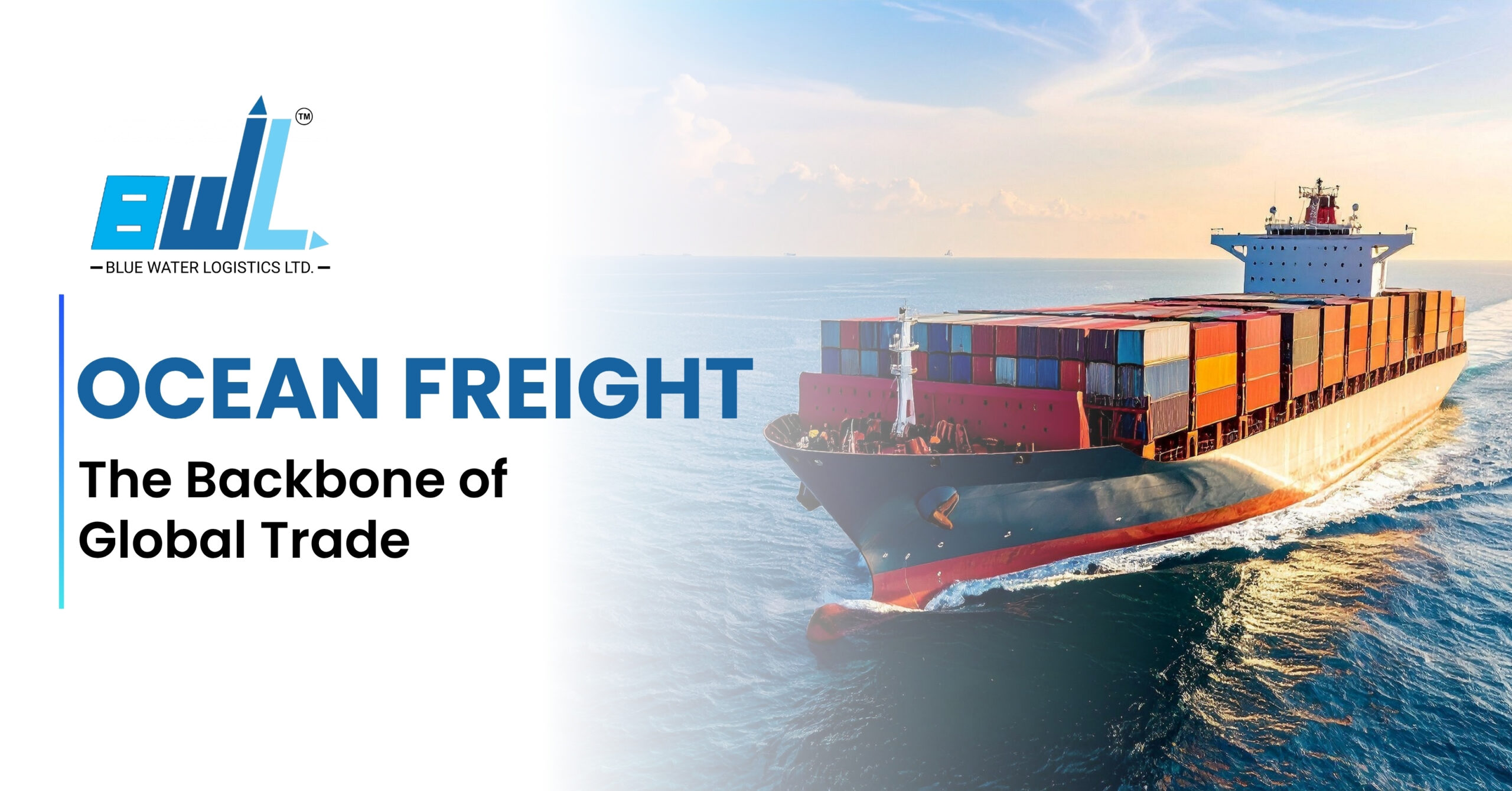 Ocean Freight: The Backbone of Global Trade